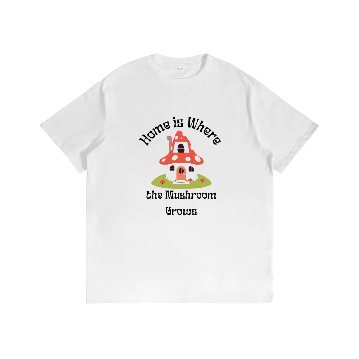 "Home is Where the Mushroom Grows" Mushroom T-Shirt - Rabbit Haven